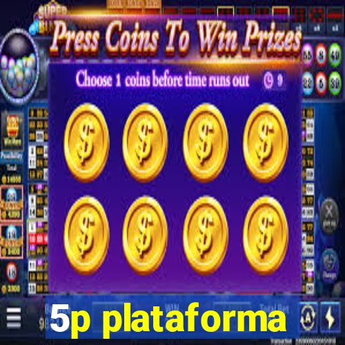 5p plataforma